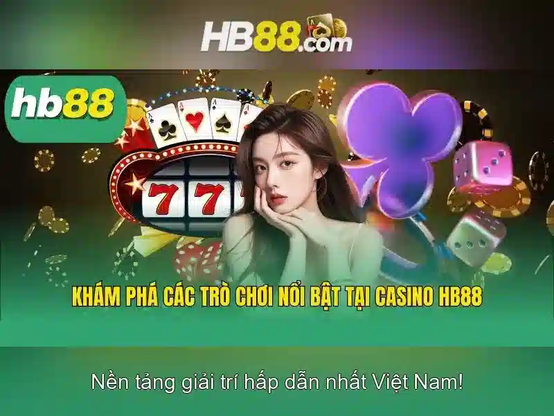 trải nghiệm trò chơi điện tử HB88