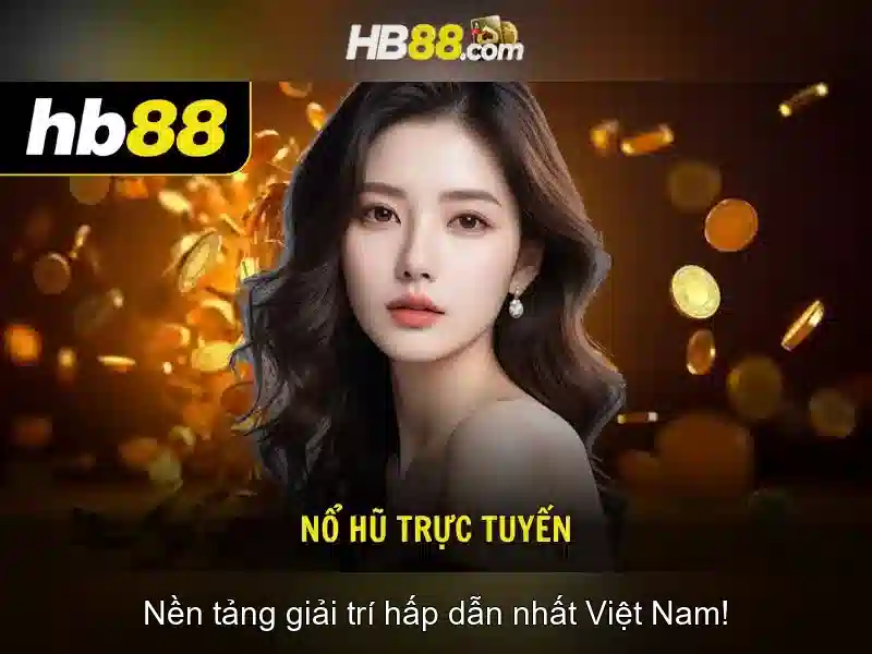 Trải Nghiệm Slot Đỉnh Cao Tại HB88